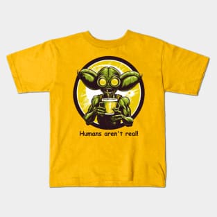 Alien Funny Humans Aren't Real Kids T-Shirt